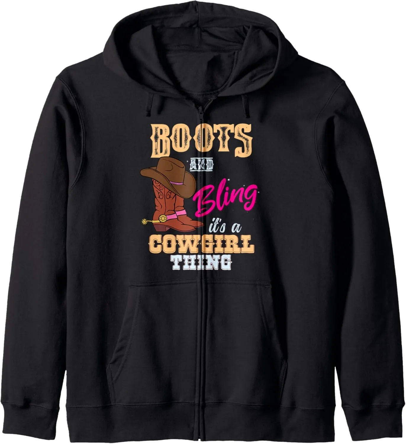 Girls Boots Bling its a Cowgirl Thing Horseback Cute Cowgirl Zip Hoodie